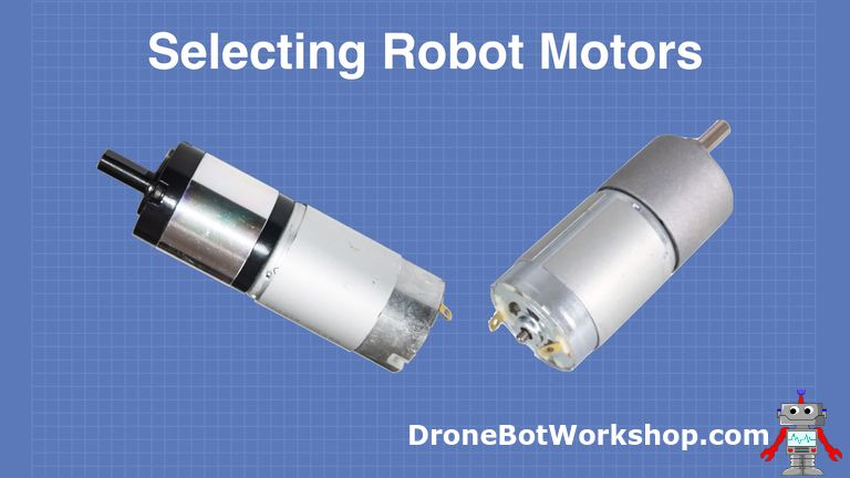 Build Real Robot - - Selecting | DroneBot Workshop